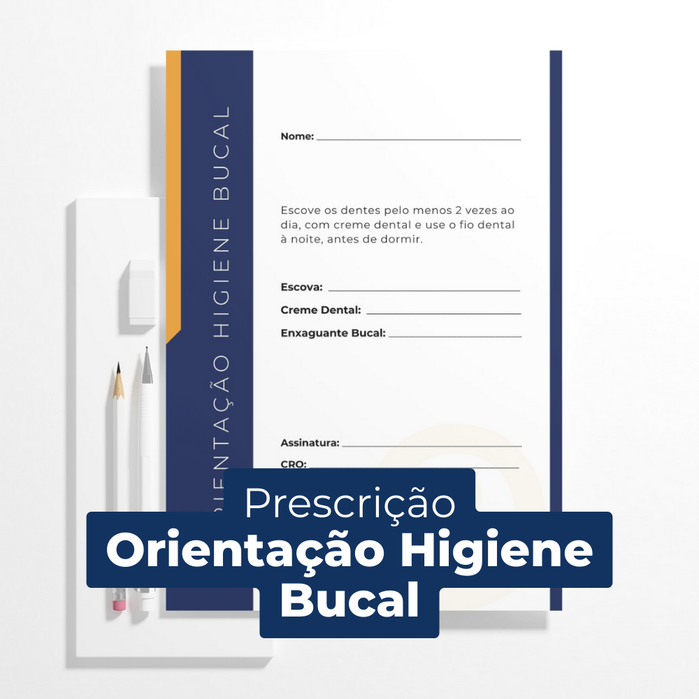 Prescrição Orientação sobre Higiene Bucal